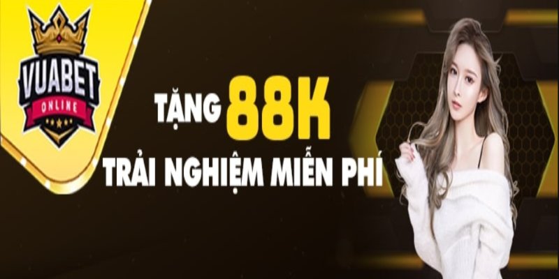 Khuyến mãi Vuabet88 cho tân thủ lần đầu nạp tiền tại nhà cái